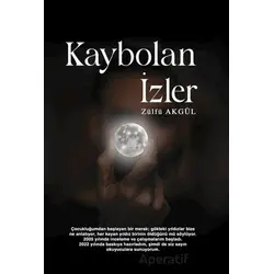 Kaybolan İzler - Zülfü Akgül - İkinci Adam Yayınları