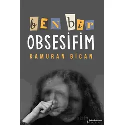 Ben Bir Obsesifim - Kamura Bican - İkinci Adam Yayınları
