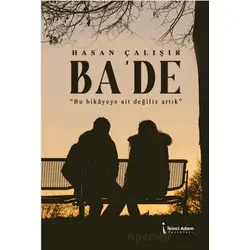 Ba’de - Hasan Çalışır - İkinci Adam Yayınları