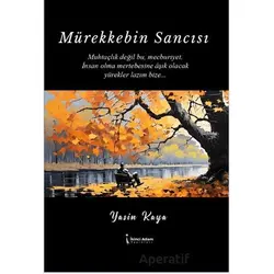Mürekkebin Sancısı - Yasin Kaya - İkinci Adam Yayınları