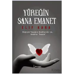 Yüreğin Sana Emanet - Elif Kara - İkinci Adam Yayınları