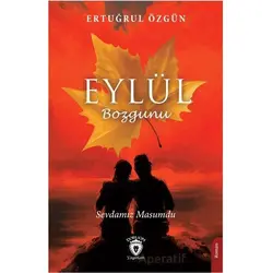 Eylül Bozgunu Sevdamız Masumdu - Ertuğrul Özgün - Dorlion Yayınları