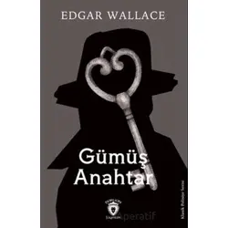 Gümüş Anahtar - Edgar Wallace - Dorlion Yayınları