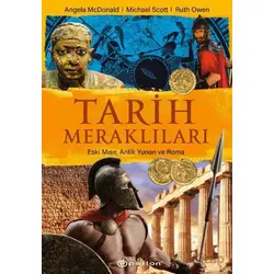 Tarih Meraklıları: Eski Mısır, Antik Yunan, Roma - Ruth Owen - Epsilon Yayınevi