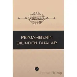 Peygamberin Dilinden Dualar - Kolektif - Diyanet İşleri Başkanlığı