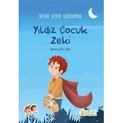 Yıldız Çocuk Zeki - Nehir Aydın Gökduman - Pırıltı Kitapları - Erkam