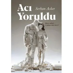 Acı Yoruldu - Serhan Asker - Alfa Yayınları