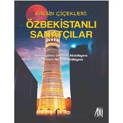 Kalbin Çiçekleri: Özbekistanlı Sanatçılar - Umriniso Abdullayeva - Baygenç Yayıncılık
