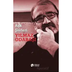 Aşk Şiirleri - Yılmaz Odabaşı - Scala Yayıncılık