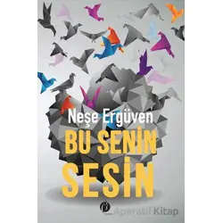 Bu Senin Sesin - Neşe Ergüven - Herdem Kitap