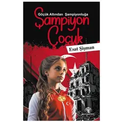 Şampiyon Çocuk - Esat Şişman - Mavi Nefes Yayınları