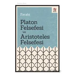 Platon Felsefesi ve Aristoteles Felsefesi - Farabi - Panama Yayıncılık