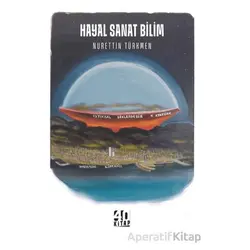 Hayal-Sanat-Bilim - Nurettin Türkmen - 40 Kitap