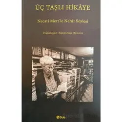 Üç Taşlı Hikaye - Bünyamin Demirci - Şule Yayınları