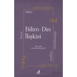 Bilim - Din İlişkisi - Osman Karadeniz - Fecr Yayınları