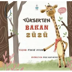 Yüksekten Bakan Züzü - Pınar Aydın - Luna Çocuk Yayınları