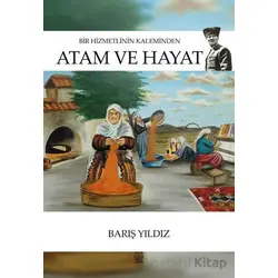 Atam ve Hayat - Barış Yıldız - Luna Yayınları