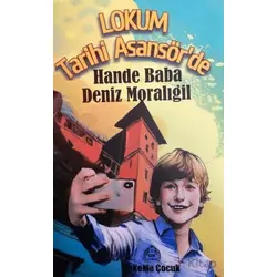 Lokum Tarihi Asansörde - Deniz Moralıgil - Kekeme Yayınları