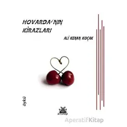 Hovardanın Kirazları - Ali Kenan Koçak - Artshop Yayıncılık