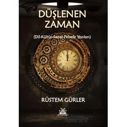 Düşlenen Zaman - Rüstem Gürler - Artshop Yayıncılık