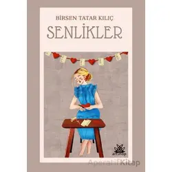 Senlikler - Birsen Tatar Kılıç - Artshop Yayıncılık