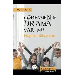 Öğretmenim Drama Var mı? - Nagihan Kılıçarslan - Herdem Kitap