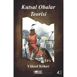 Kutsal Obalar Teorisi - Yüksel Köker - Gülnar Yayınları