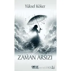 Zaman Arsızı - Yüksel Köker - Gülnar Yayınları