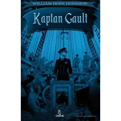 Kaptan Gault - William Hope Hodgson - Otantik Kitap
