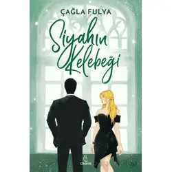Siyahın Kelebeği - Çağla Fulya - Otantik Kitap