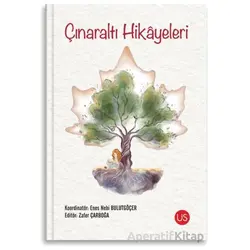 Çınaraltı Hikayeleri - Kolektif - US Yayınları
