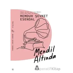 Mendil Altında - Memduh Şevket Esendal - Final Kültür Sanat Yayınları