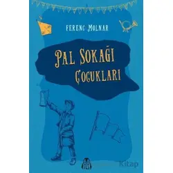 Pal Sokağı Çocukları - Ferenc Molnar - Final Kültür Sanat Yayınları
