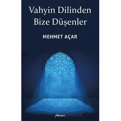 Vahyin Dilinden Bize Düşenler - Mehmet Açar - Armoni Yayıncılık