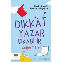 Dikkat Yazar Çıkabilir - Gurbet Lüy - Cezve Çocuk