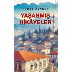 Yaşanmış Hikayeler - Ferat Özyurt - Karina Yayınevi
