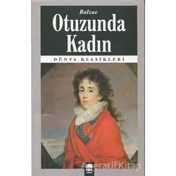 Otuzunda Kadın - Honore de Balzac - Ema Kitap