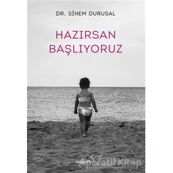 Hazırsan Başlıyoruz - Sinem Durusal - Müptela Yayınları