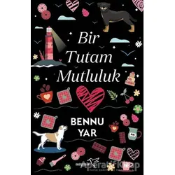 Bir Tutam Mutluluk - Bennu Yar - Müptela Yayınları