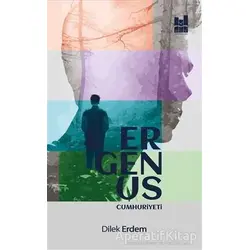 Ergenus Cumhuriyeti - Dilek Erdem - Mgv Yayınları