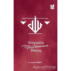 Siyasette Müslümanca Duruş - Mehmet Sürmeli - Mgv Yayınları