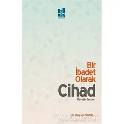 Bir İbadet Olarak Cihad - Mehmet Sürmeli - Mgv Yayınları