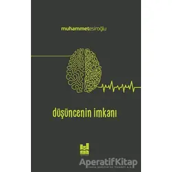 Düşüncenin İmkanı - Muhammet Esiroğlu - Mgv Yayınları
