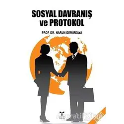 Sosyal Davranış ve Protokol - Harun Demirkaya - Umuttepe Yayınları