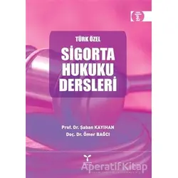 Türk Özel Sigorta Hukuku Dersleri - Ömer Bağcı - Umuttepe Yayınları