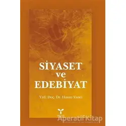 Siyaset ve Edebiyat - Hasan Yazıcı - Umuttepe Yayınları