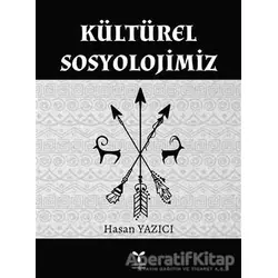 Kültürel Sosyolojimiz - Hasan Yazıcı - Umuttepe Yayınları