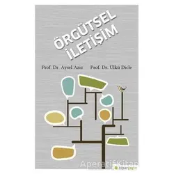 Örgütsel İletişim - Aysel Aziz - Hiperlink Yayınları