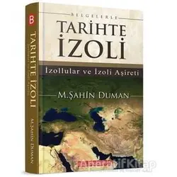 Belgelerle Tarihte İzoli - M. Şahin Duman - Bilgeoğuz Yayınları