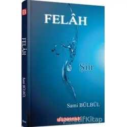 Felah - Sami Bülbül - Bilgeoğuz Yayınları